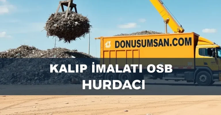 Kalıp İmalatı OSB Hurdacı