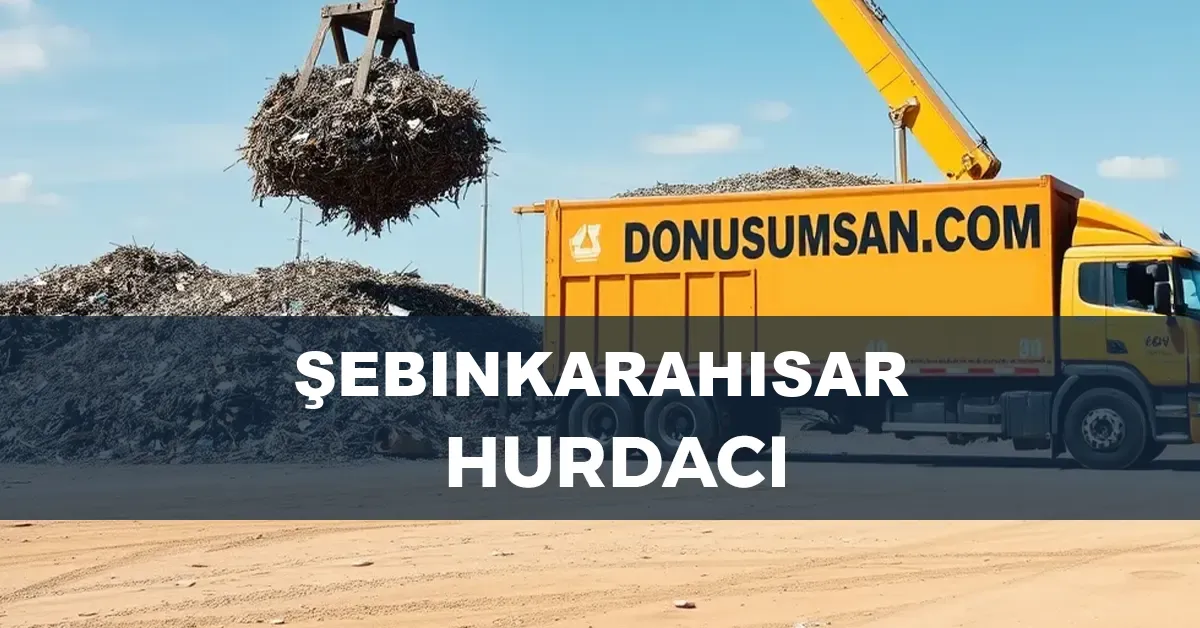 Şebinkarahisar hurdacı