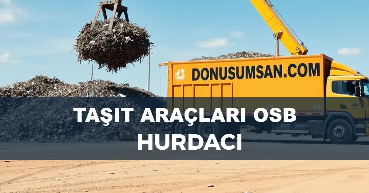 Taşıt Araçları OSB hurdacı
