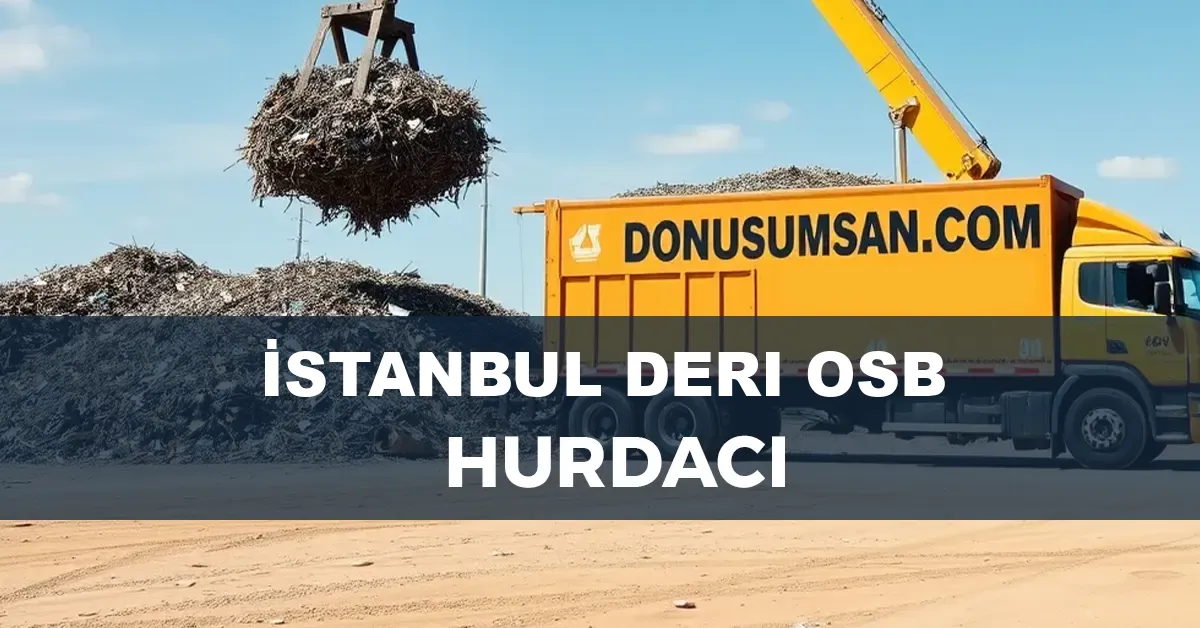 İstanbul Deri OSB hurdacı