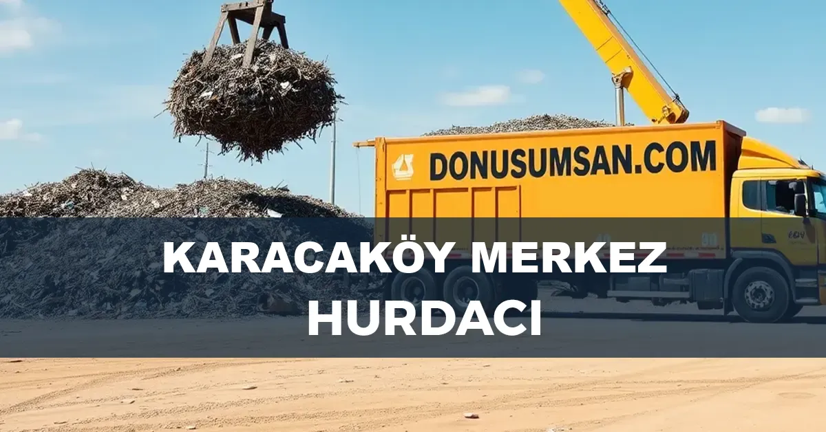 Karacaköy Merkez hurdacı